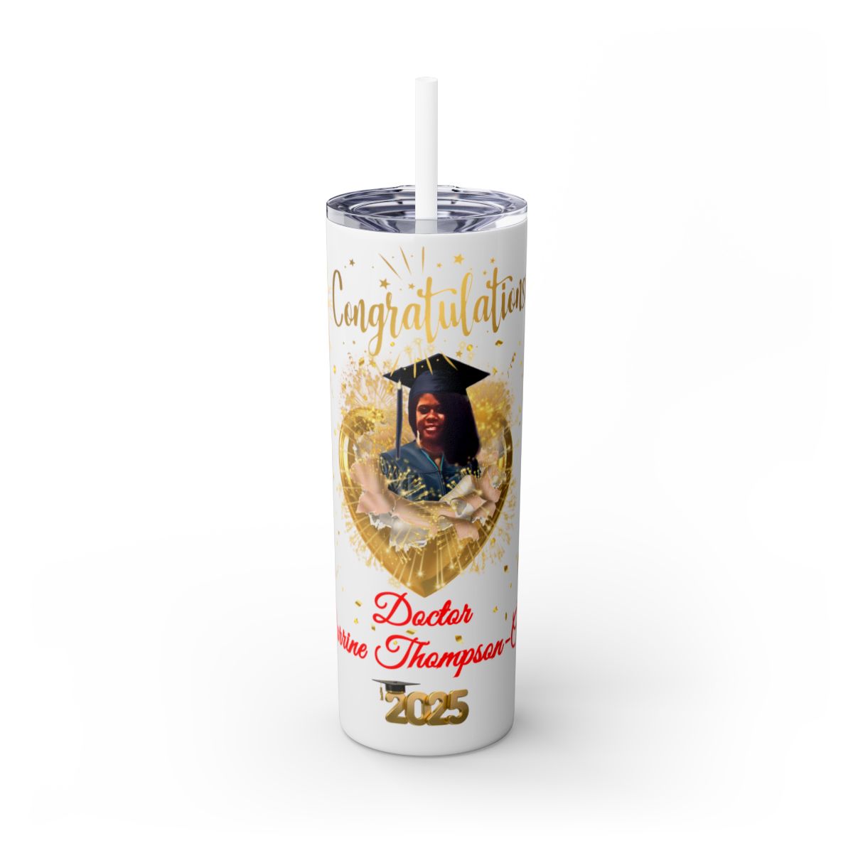 Congratulations Doctor Graduate Skinny Tumbler with Straw, 20oz