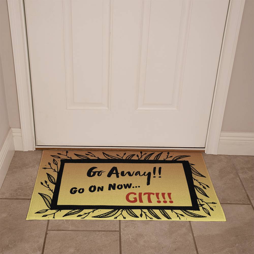 An "Unwelcome" Welcome Mat: Greet Your Visitors With Humor