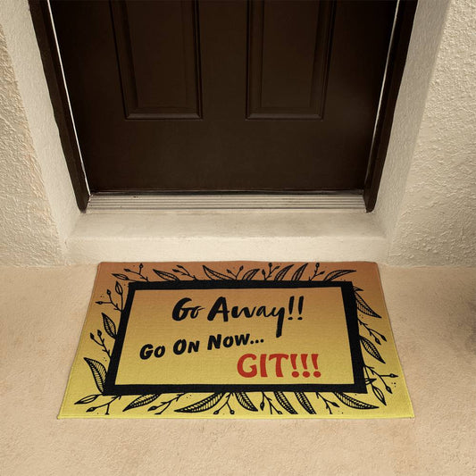 An "Unwelcome" Welcome Mat: Greet Your Visitors With Humor