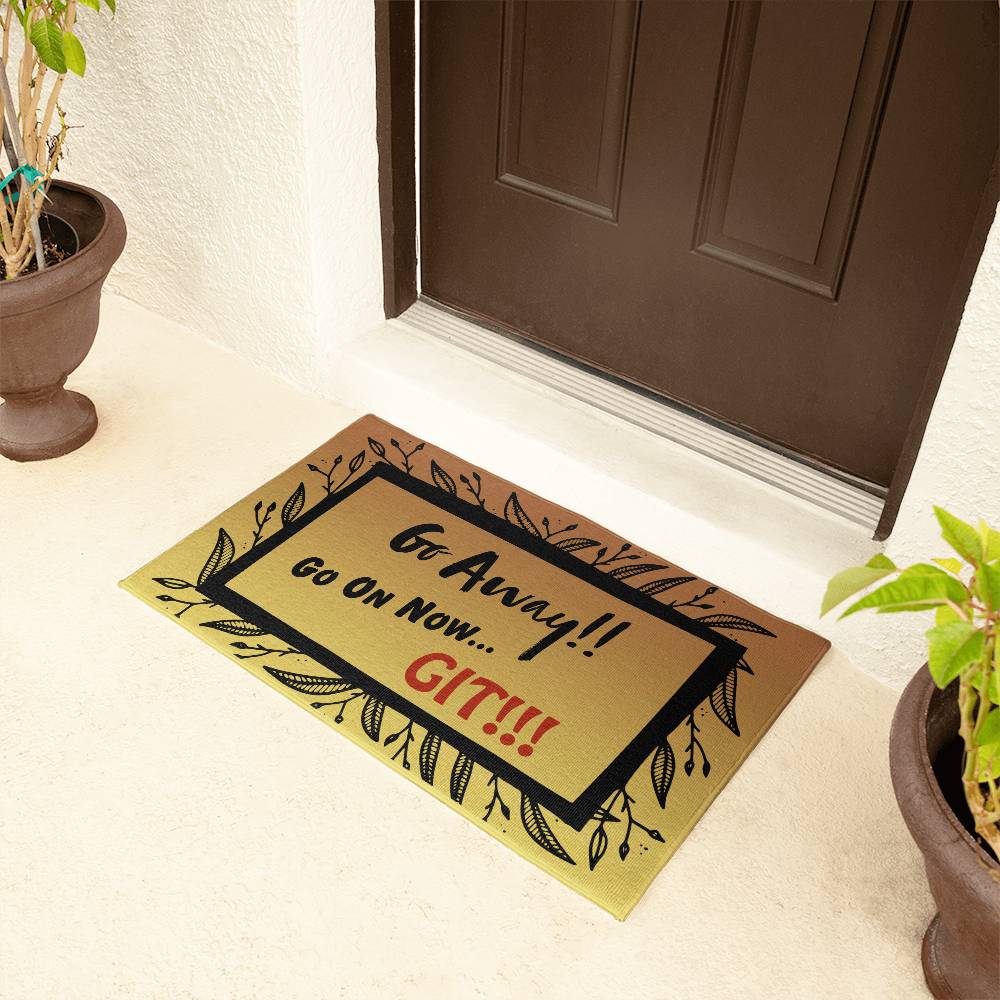 An "Unwelcome" Welcome Mat: Greet Your Visitors With Humor