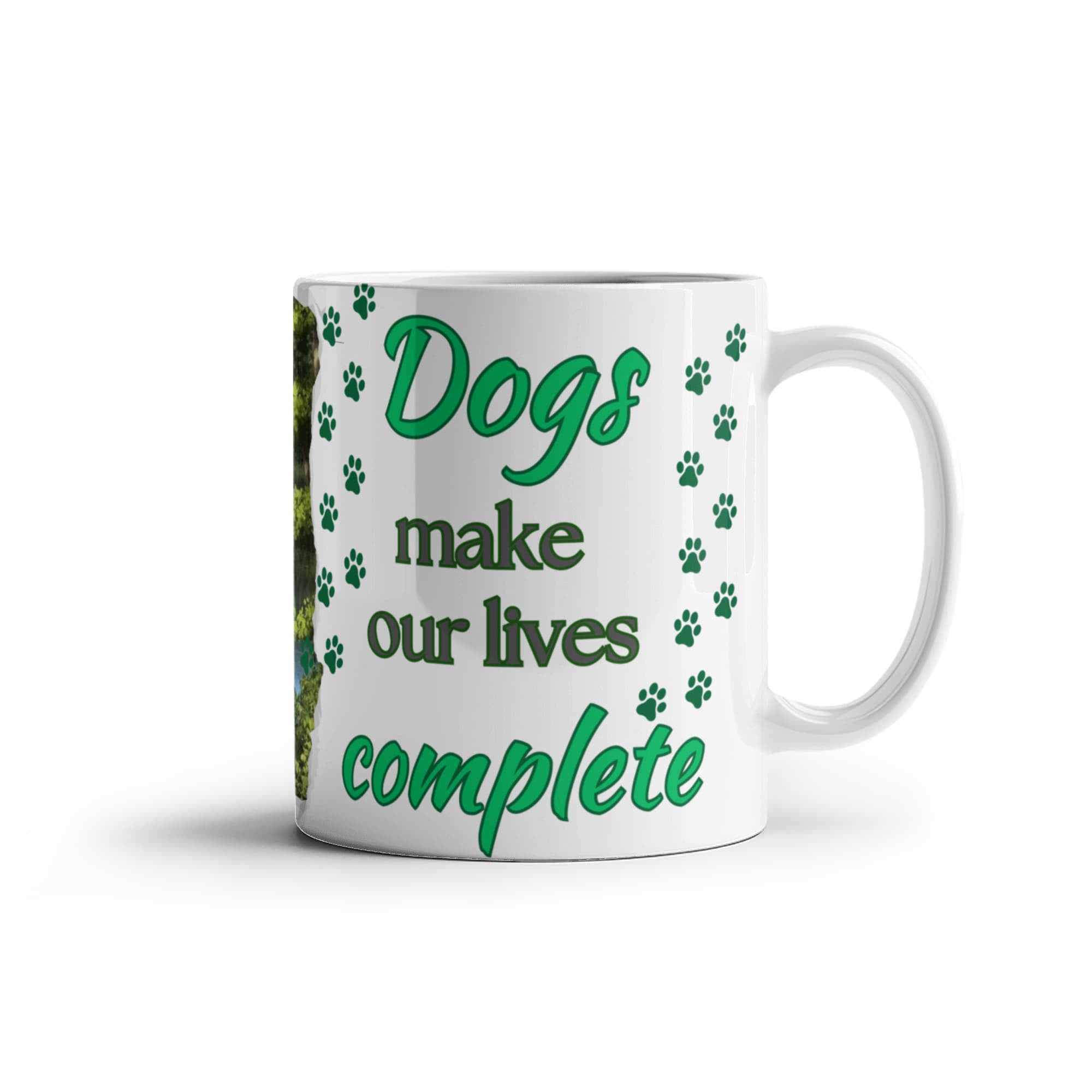 "Dogs Make Our Lives Complete" Personalized White Ceramic Mug, 11 oz, 15 oz