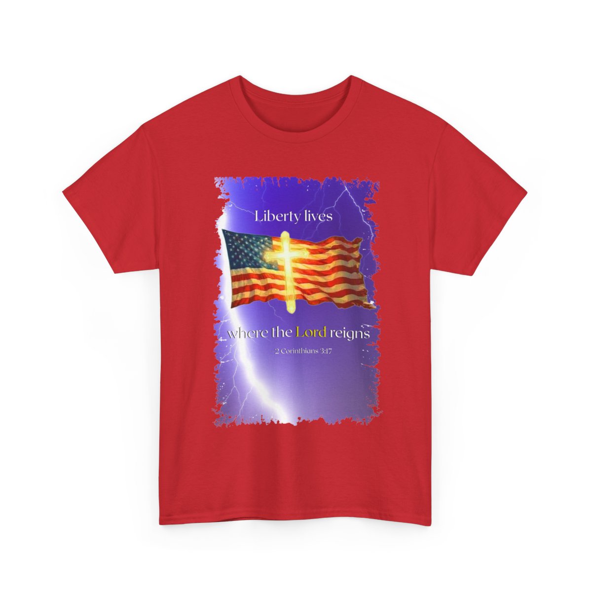 Christian Design "Liberty lives where the Lord reigns" Heavy Cotton Tee, Personalized Apparel, Durable Fashion, Soft Crew Neck T-Shirt, Religious Unisex Tee