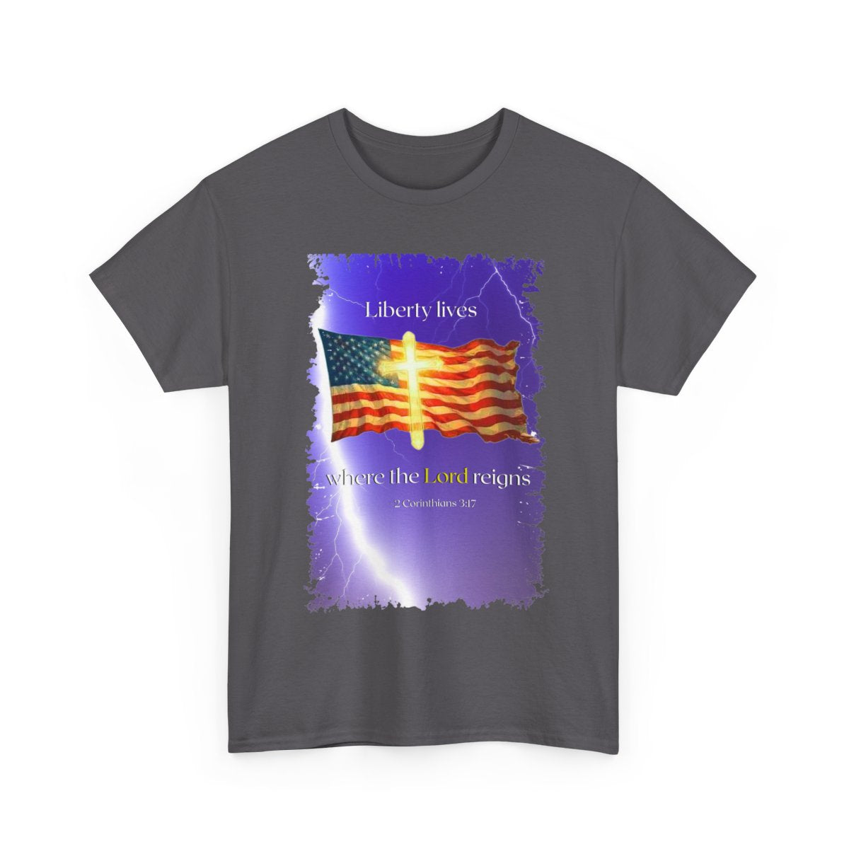 Christian Design "Liberty lives where the Lord reigns" Heavy Cotton Tee, Personalized Apparel, Durable Fashion, Soft Crew Neck T-Shirt, Religious Unisex Tee
