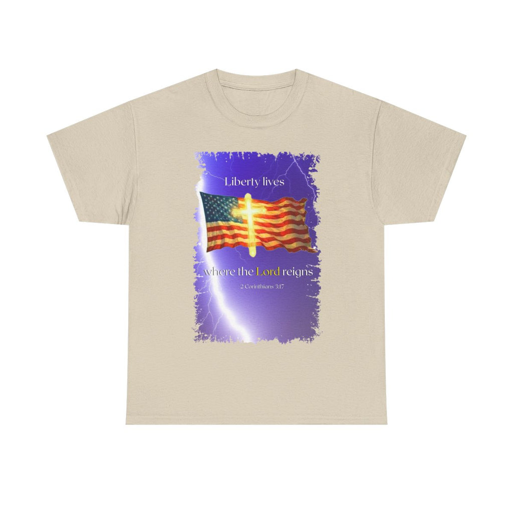 Christian Design "Liberty lives where the Lord reigns" Heavy Cotton Tee, Personalized Apparel, Durable Fashion, Soft Crew Neck T-Shirt, Religious Unisex Tee