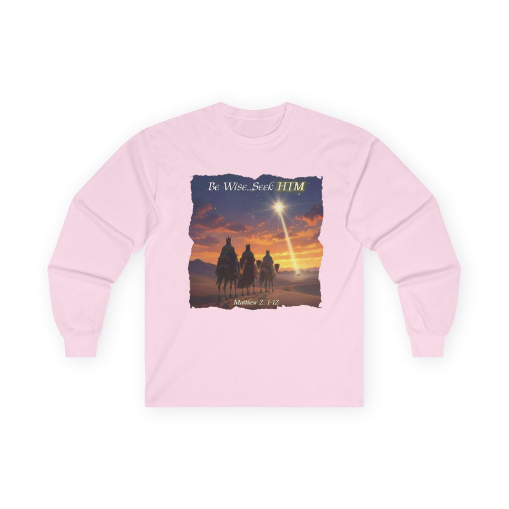 Wise Men Seek HIM  Unisex Ultra Cotton Long Sleeve Tee